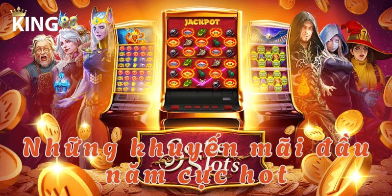 Tổng hợp những khuyến mãi đầu năm cực cháy tại King88 