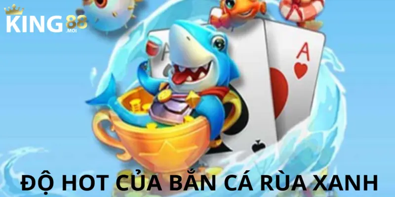 Bắn Cá Rùa Xanh – Khám phá thế giới đại dương hấp dẫn nhất 3 Sức hút của trò chơi tiêu diệt cá rùa xanh