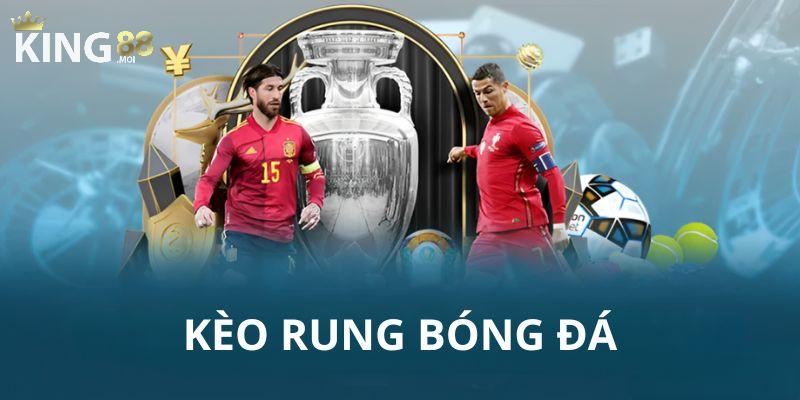 kèo rung là gì thumb